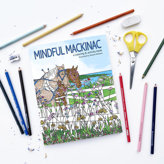 Mindful Mackinac: A Coloring & Activity Book