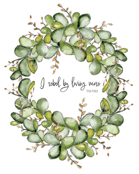 Art print of a watercolor painting by Michigan artist Abigail Powers. “I rebel by loving more,” is a quote from Yung Pueblo.