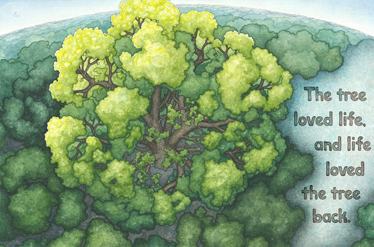 The Tree Loved Life – fine art print