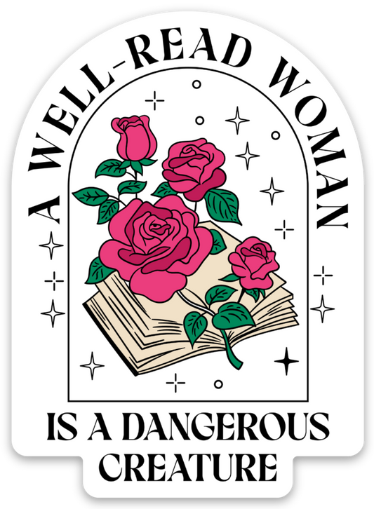 A Well Read Woman is a Dangerous Creature Die Cut Sticker