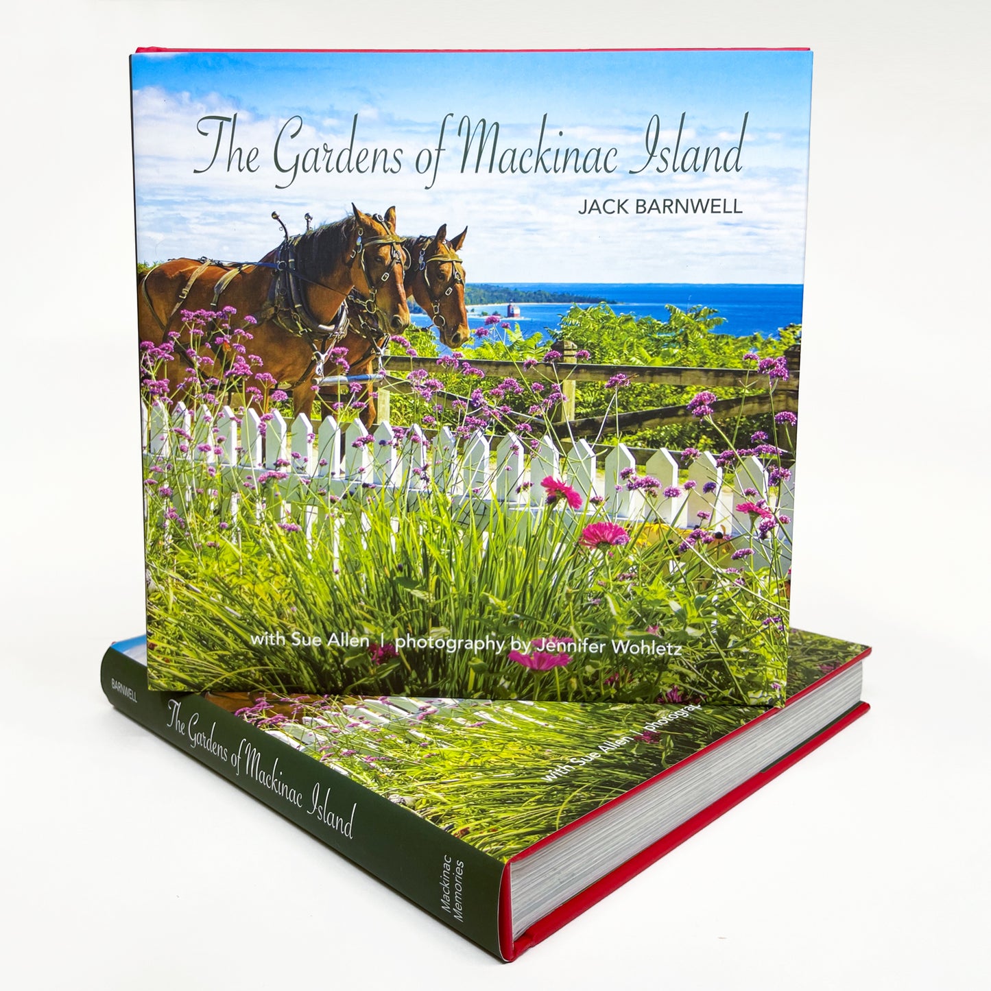 The Gardens of Mackinac Island Book by Jack Barnwell and Sue Allen.  Photography by Jennifer Wohletz.