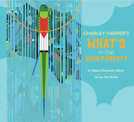 Charley Harper: What's in the Rainforest