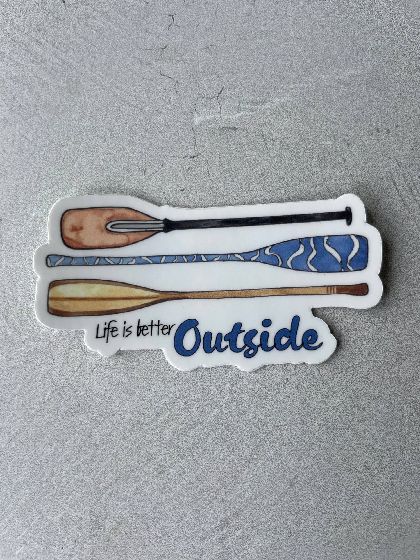 Life is Better Outside Paddle Sticker