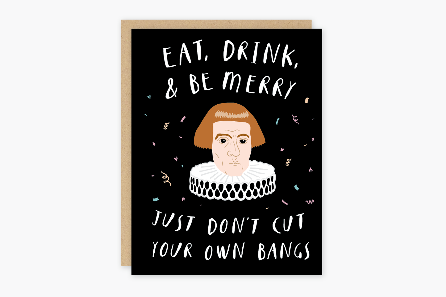 Just Don't Cut Your Own Bangs Birthday Card