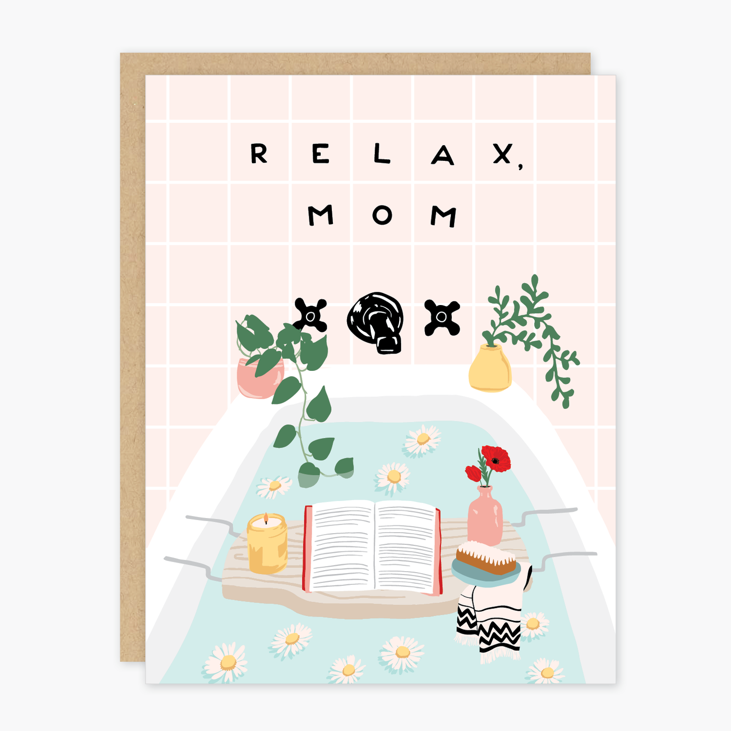 Relax Mom Mother's Day Card